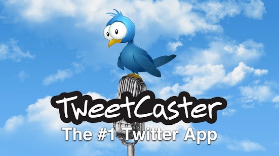 Download TweetCaster for Twitter
